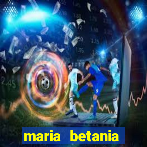 maria betania soares torres